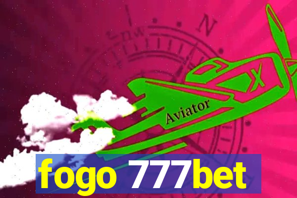 fogo 777bet