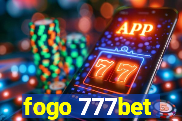 fogo 777bet