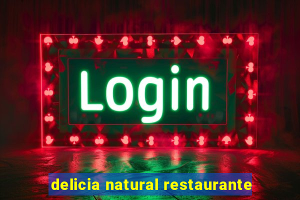 delicia natural restaurante