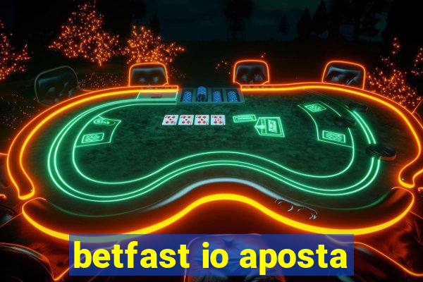 betfast io aposta