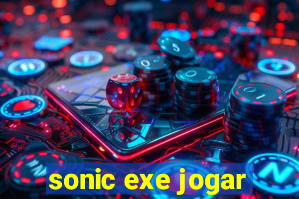 sonic exe jogar