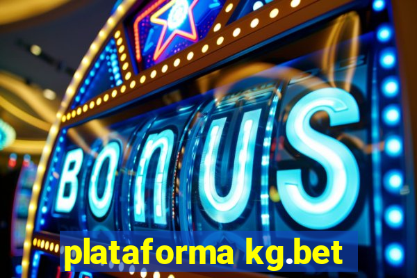 plataforma kg.bet