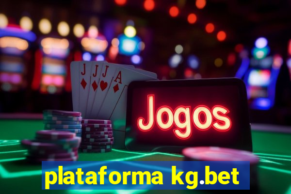 plataforma kg.bet