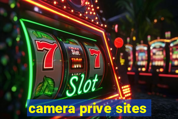 camera prive sites