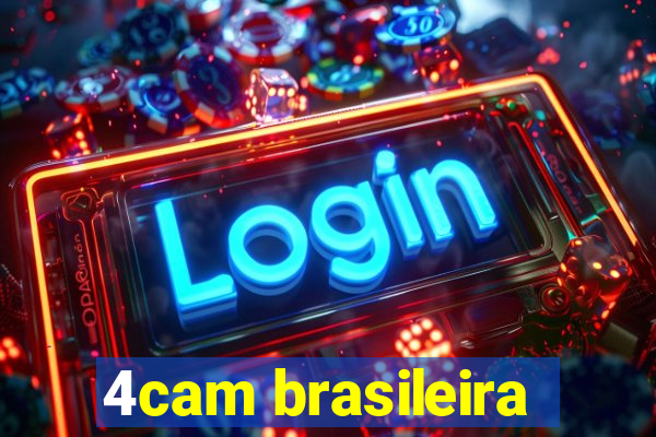 4cam brasileira