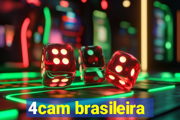 4cam brasileira