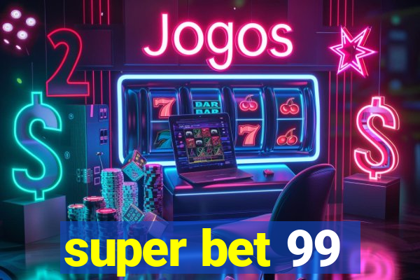 super bet 99