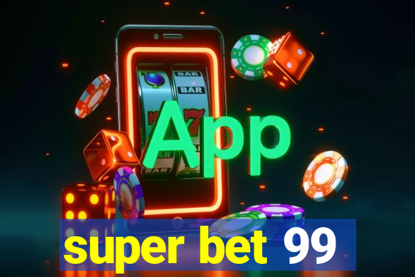 super bet 99