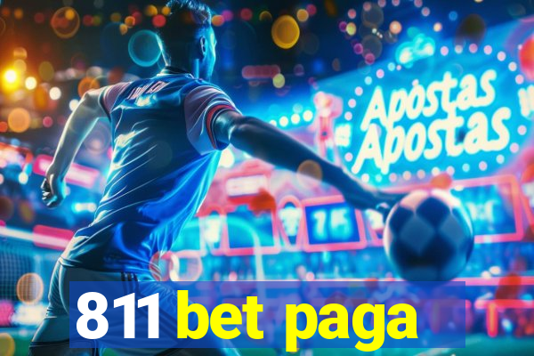 811 bet paga