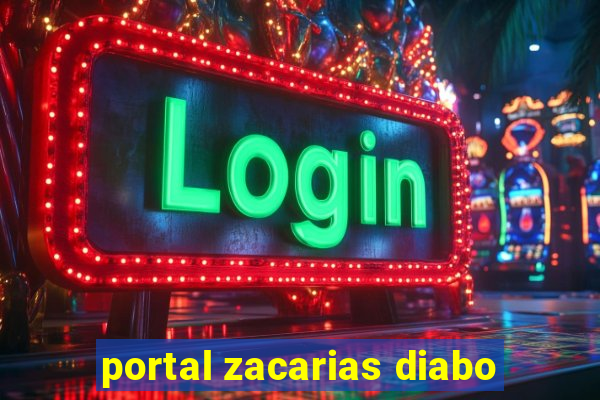 portal zacarias diabo