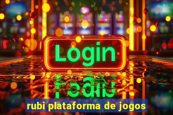 rubi plataforma de jogos