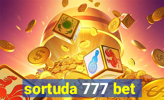 sortuda 777 bet