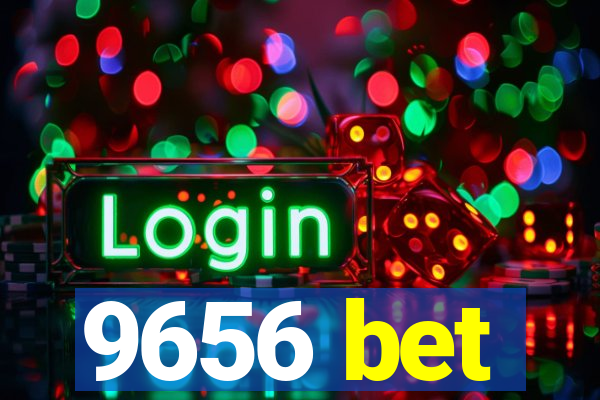 9656 bet