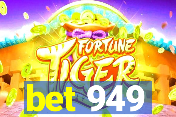 bet 949