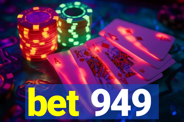 bet 949