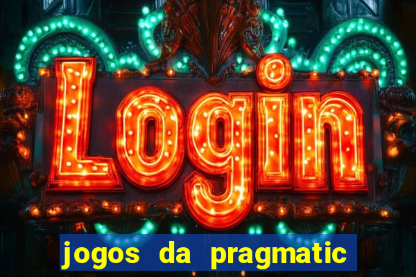 jogos da pragmatic que mais pagam