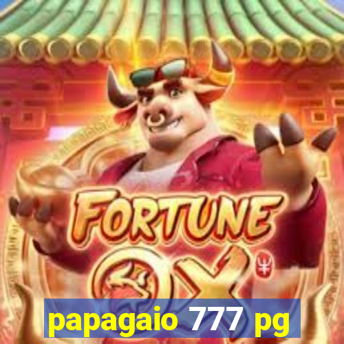 papagaio 777 pg