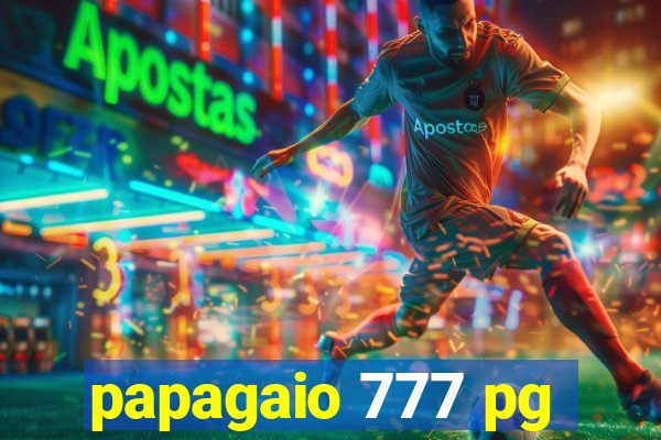 papagaio 777 pg