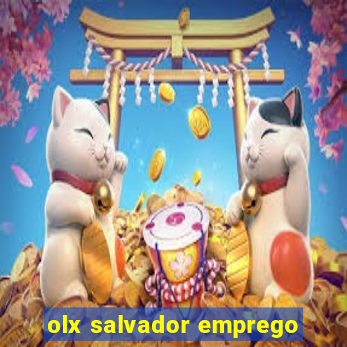 olx salvador emprego