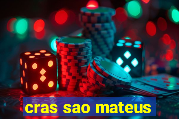 cras sao mateus