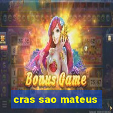 cras sao mateus