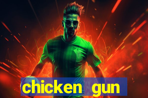 chicken gun dinheiro infinito