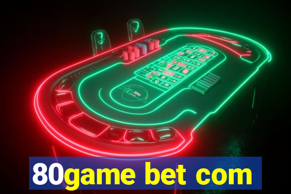 80game bet com