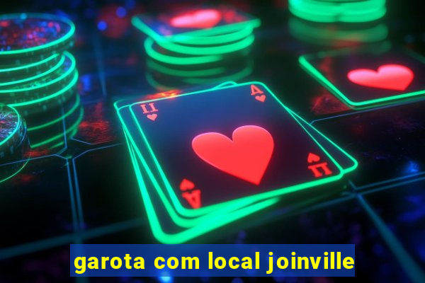 garota com local joinville