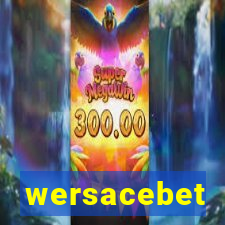 wersacebet