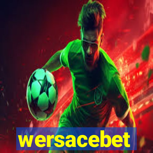 wersacebet