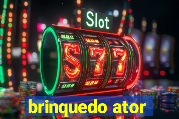 brinquedo ator