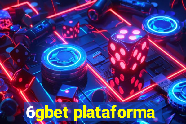 6gbet plataforma