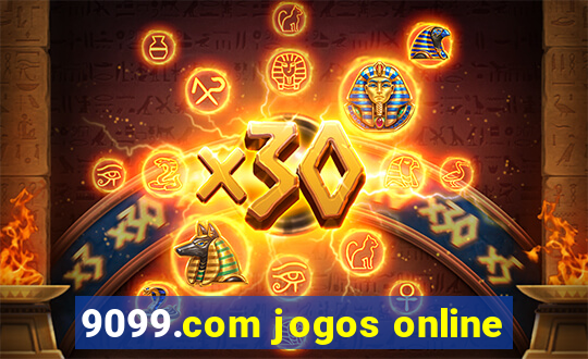 9099.com jogos online