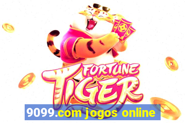 9099.com jogos online