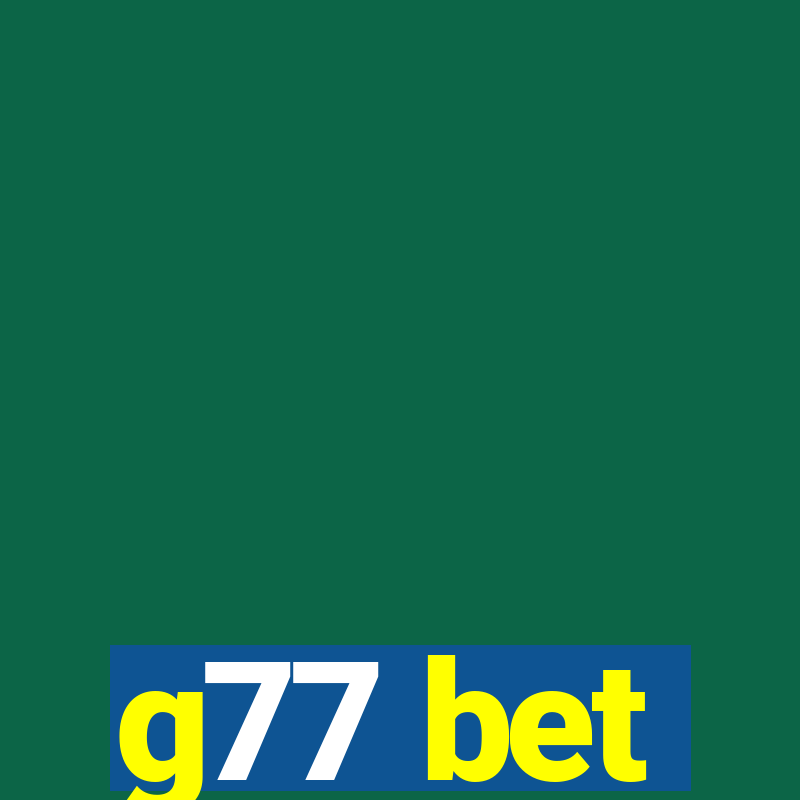 g77 bet