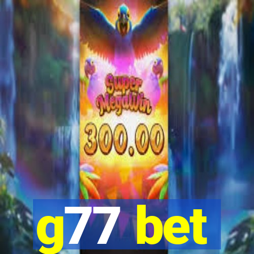 g77 bet