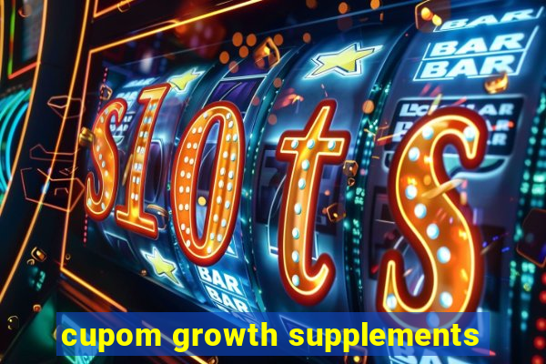 cupom growth supplements