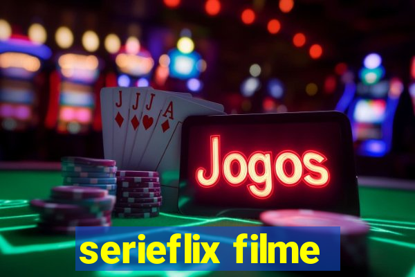 serieflix filme