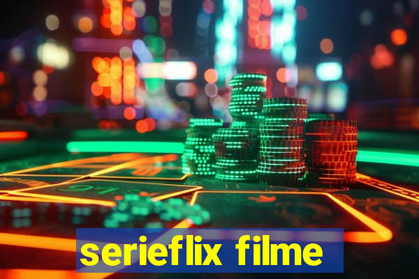 serieflix filme