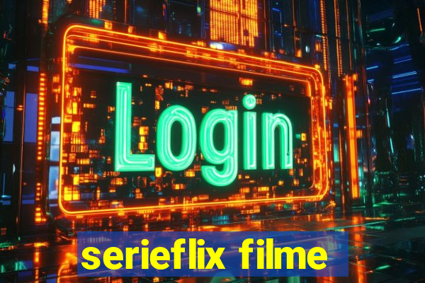 serieflix filme