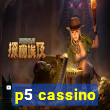 p5 cassino