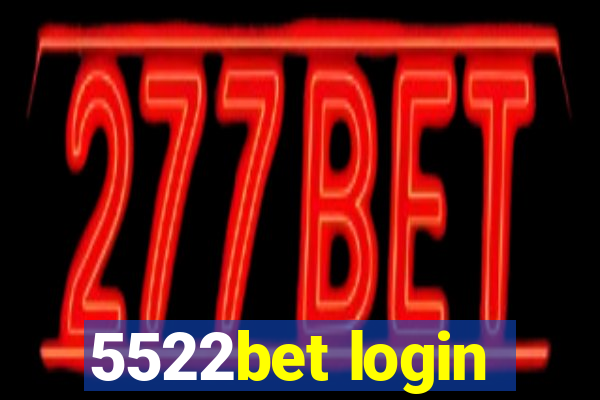 5522bet login