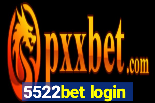 5522bet login