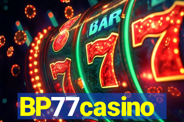 BP77casino