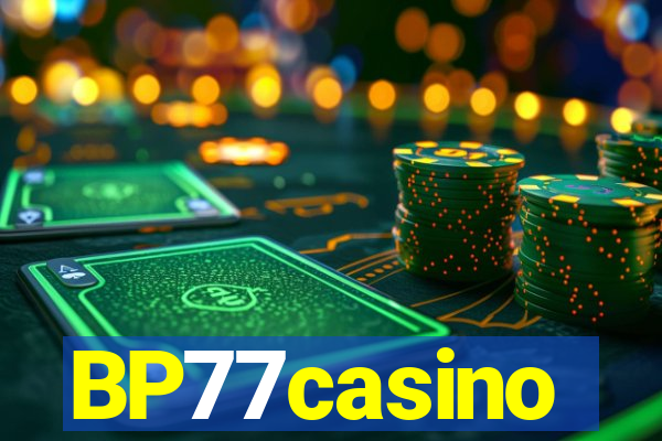 BP77casino