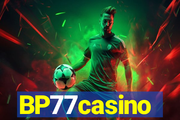 BP77casino