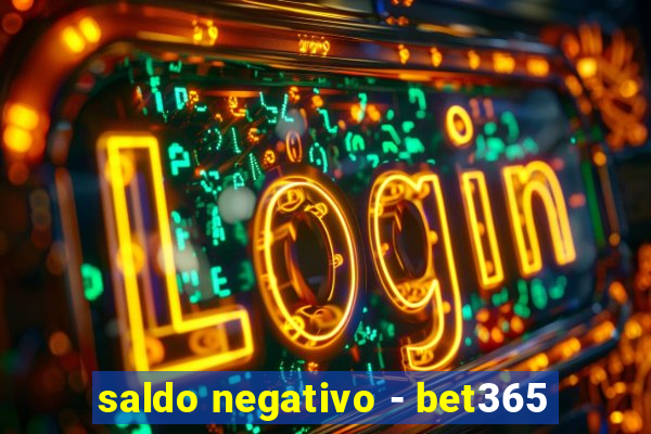 saldo negativo - bet365