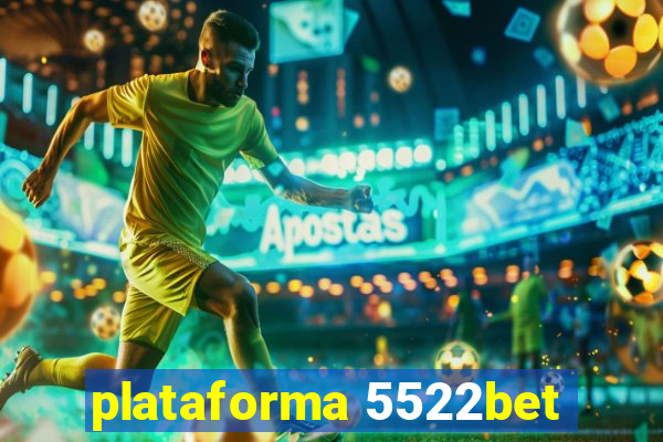 plataforma 5522bet