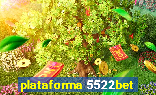 plataforma 5522bet