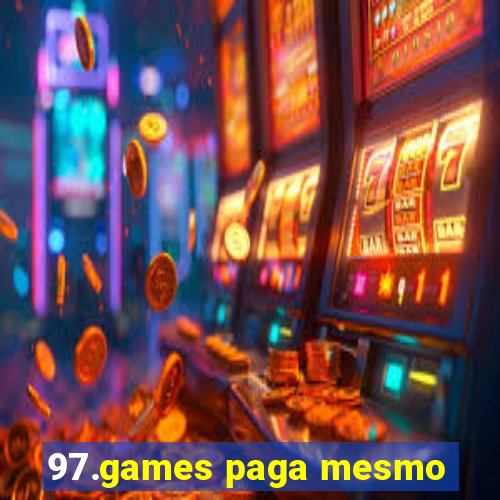 97.games paga mesmo